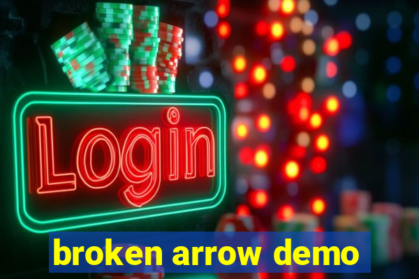 broken arrow demo